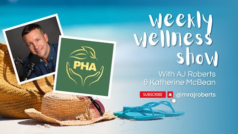 Weekly Wellness Show - Changing the face of communities worldwide - With Katherine Macbean