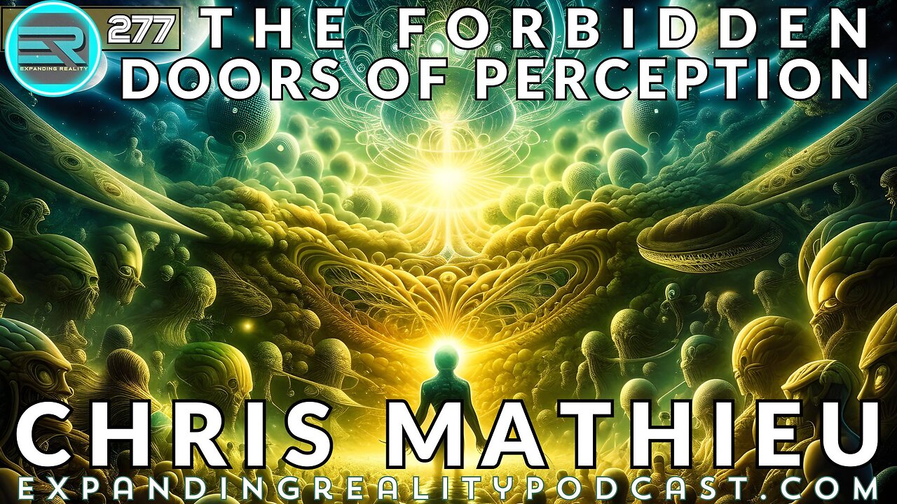 277 | Chris Mathieu | The Forbidden Doors of Perception