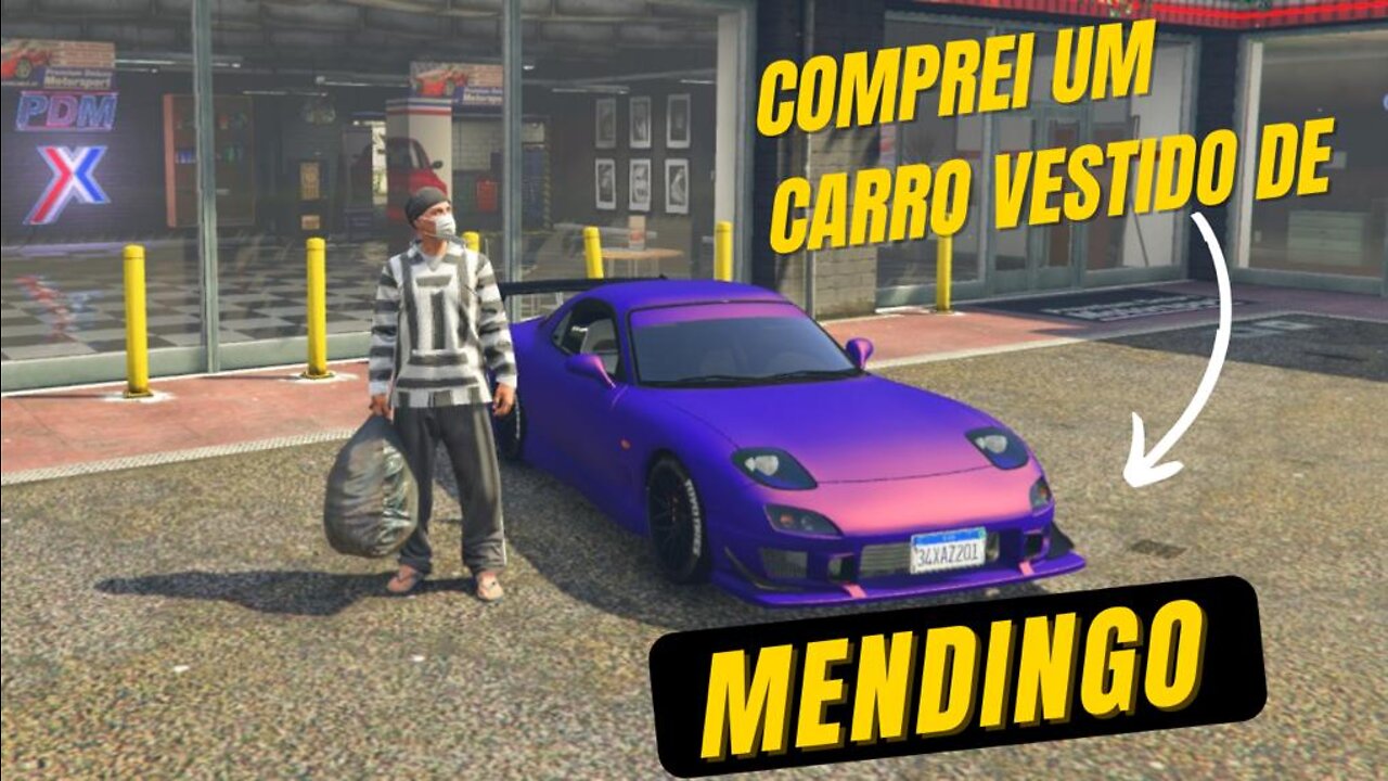 COMPREI UM CARRO VESTIDO DE MENDINGO
