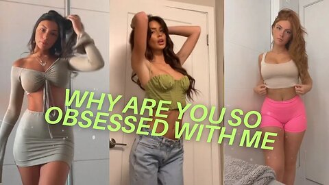 Why are you so obsessed with me | TikTok Compilation |