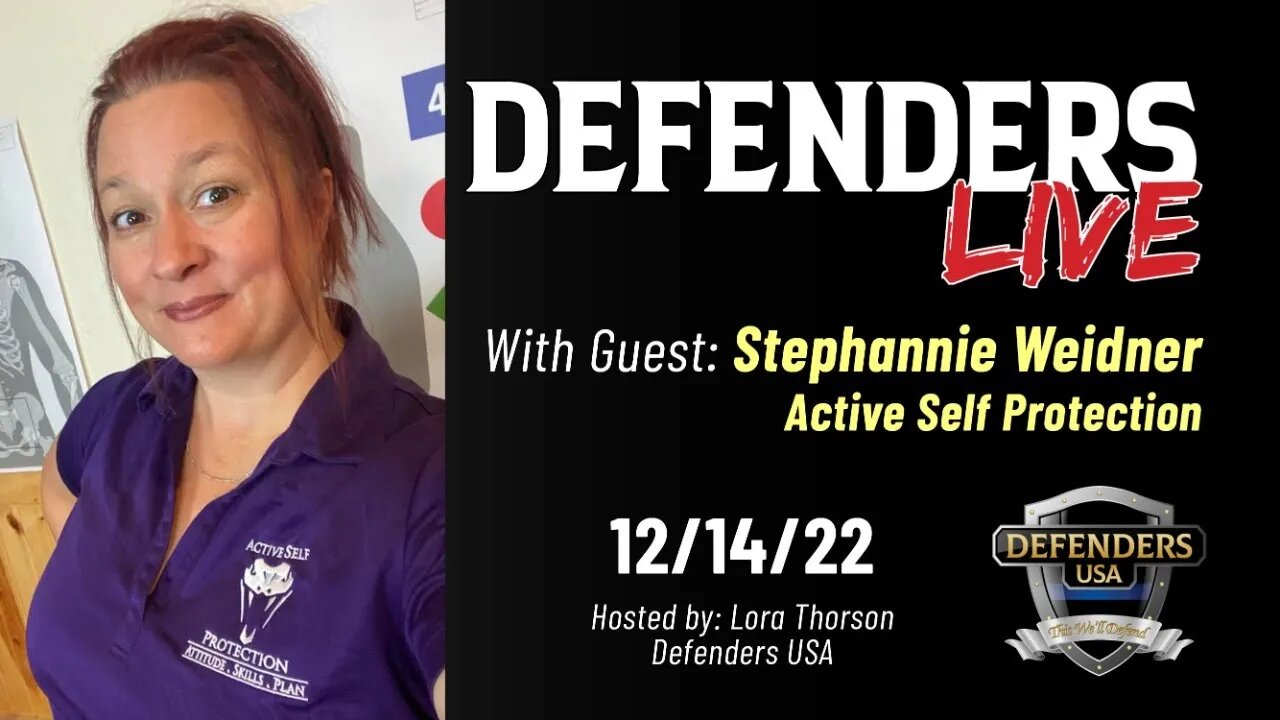 Stephannie Weidner, Active Self Protection | Defenders LIVE | Lessons from Life, Business & Training