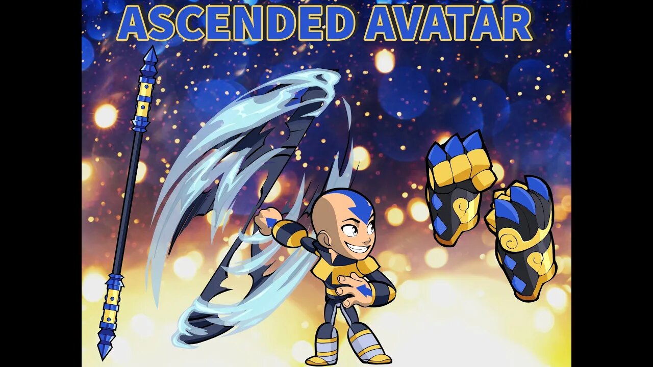 Brawlhalla x Avatar Aang have ascended by these wise words so can you