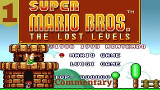 Ramping Up the Difficulty - Super Mario Bros. The Lost Levels Part 1