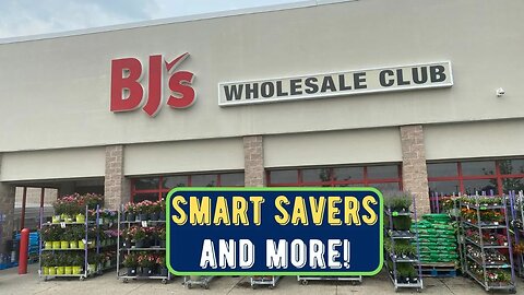 BJ's Wholesale Club ~ Smart Savers & More!