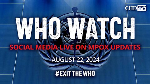 WHO WATCH: Social Media Live on Mpox Updates | Aug. 22