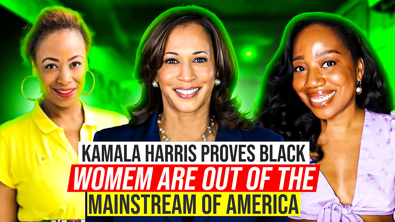 Kamala Harris Proves Black Womem Are Out Of The Mainstream Of America - SMH!