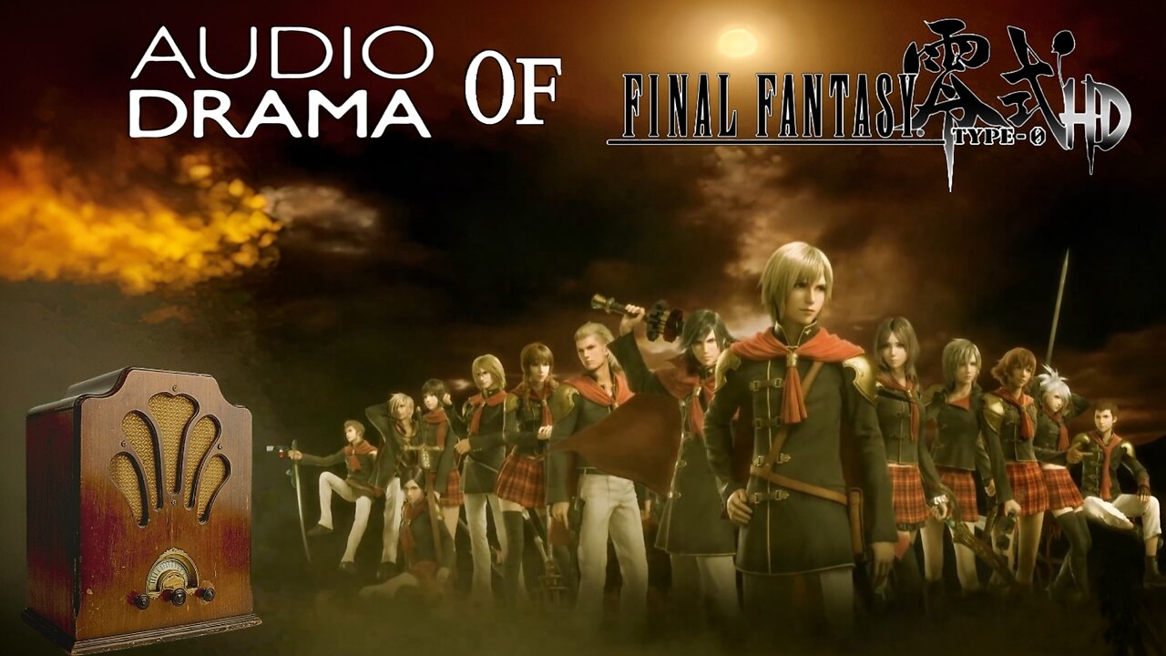 AUDIO DRAMA OF FINAL FANTASY TYPE-0