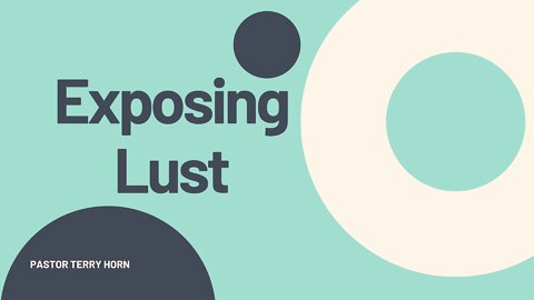 Exposing Lust / Exponiendo la Lujuria