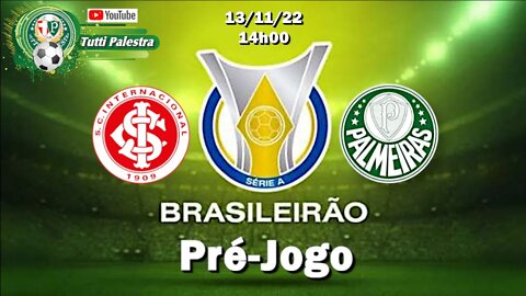 Pré-Jogo Inter x Palmeiras 14hs Veja onde assistir, escalações, desfalques e arbitragem