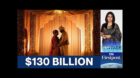 What Drives the Big Fat Indian Wedding Market? | Vantage with Palki Sharma