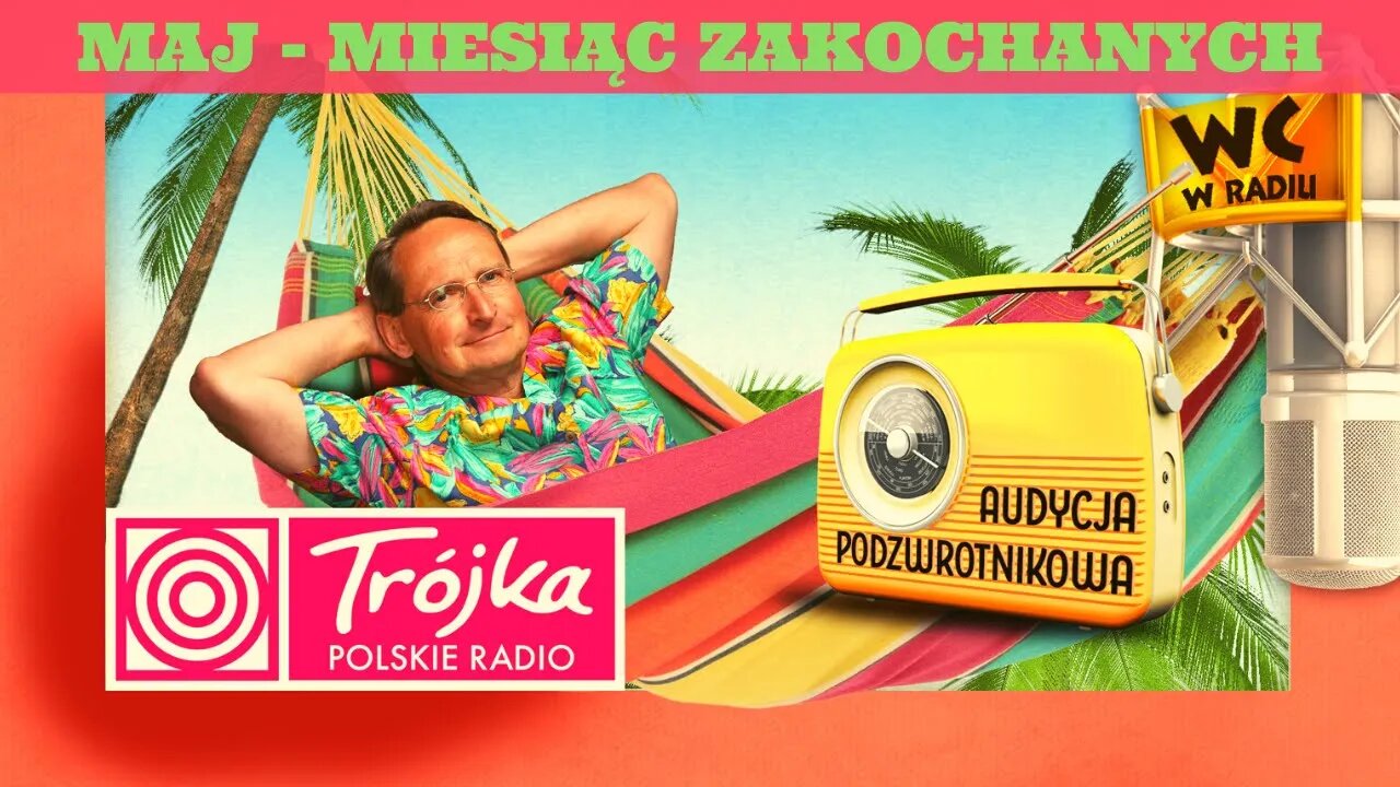 MAJ - MIESIĄC ZAKOCHANYCH -Cejrowski- Audycja Podzwrotnikowa 2020/5/16 Program III Polskiego Radia