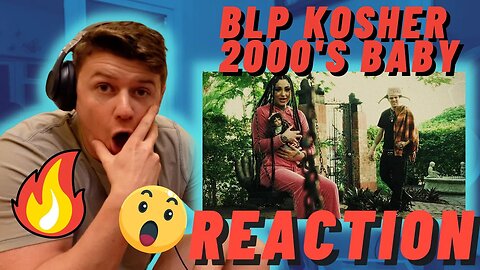 BLP Kosher - 2000's Baby - IRISH REACTION - 90s Baby!