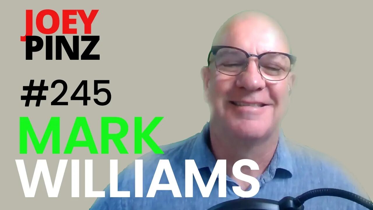 #245 Dr. Mark Williams: Making the world a brain healthier place| Joey Pinz Discipline Conversations