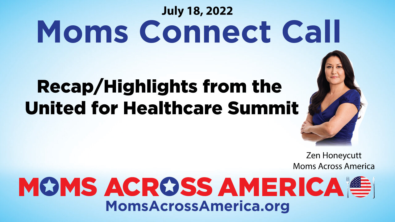 Moms Connect Call 7/18/22