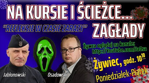 NA KURSIE I ŚCIEŻCE ZAGŁADY - Olszański, Osadowski NPTV (10.04.2020)