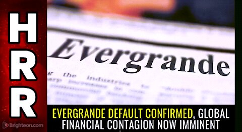 "EVERGRANDE" default confirmed... Global financial contagion now imminent