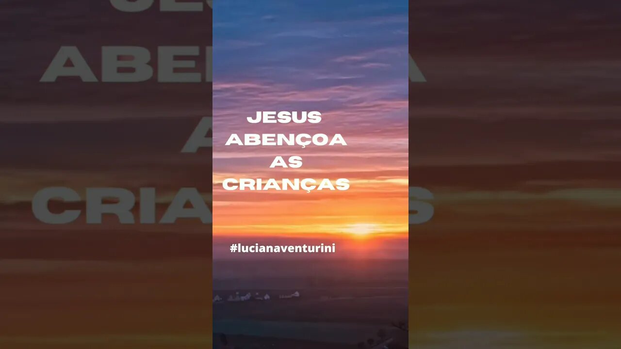 Mateus 19, 13-15 Jesus abençoa as crianças #shorts #lucianaventurini #evangelhodemateus