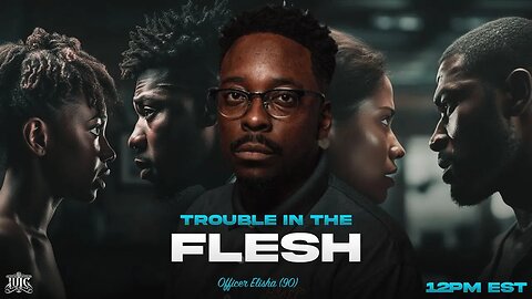 Trouble In The Flesh