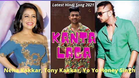 KANTA LAGA - Neha Kakkar, Tony Kakkar, Yo Yo Honey Singh, || Latest Hindi Song 2021|| Anshul Garg |