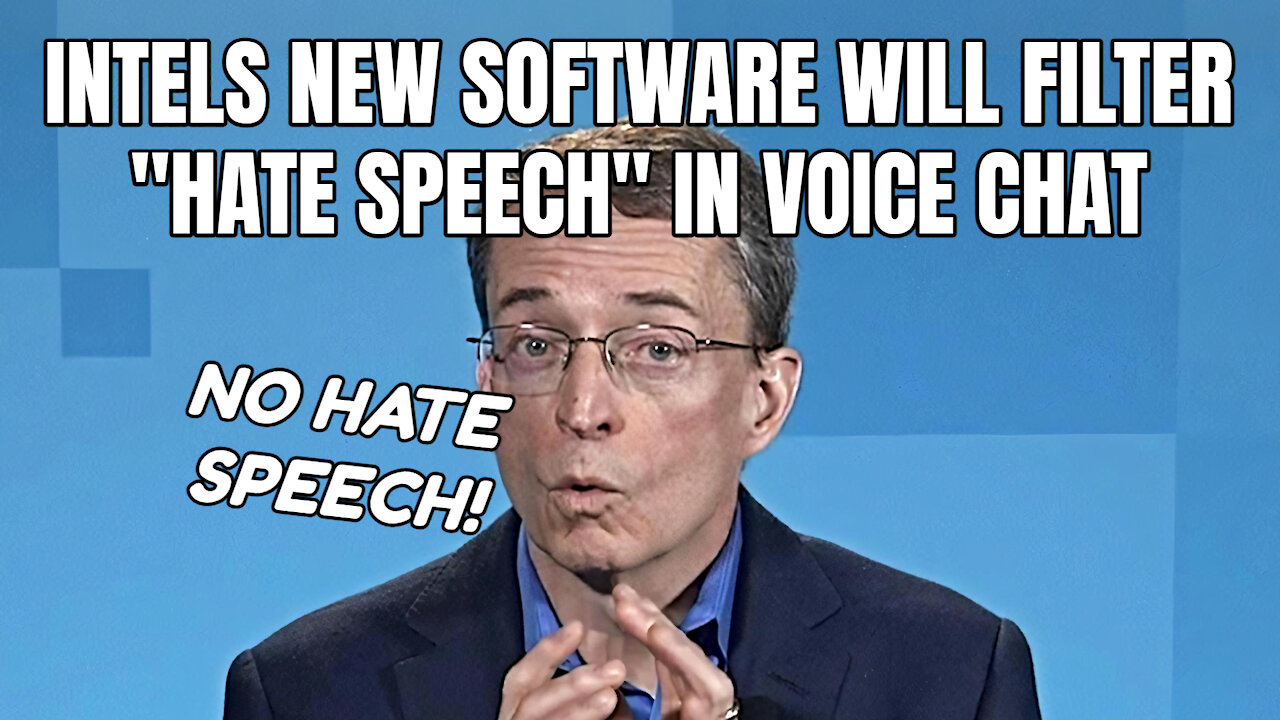 Intels New Software Will Filter "Hate Speech" In Voice Chat