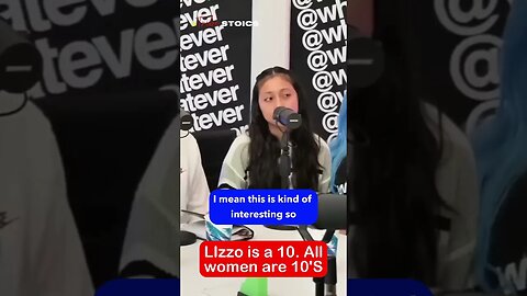 A modern woman says all women are 10’s: Lizzo is a 10 #redpill