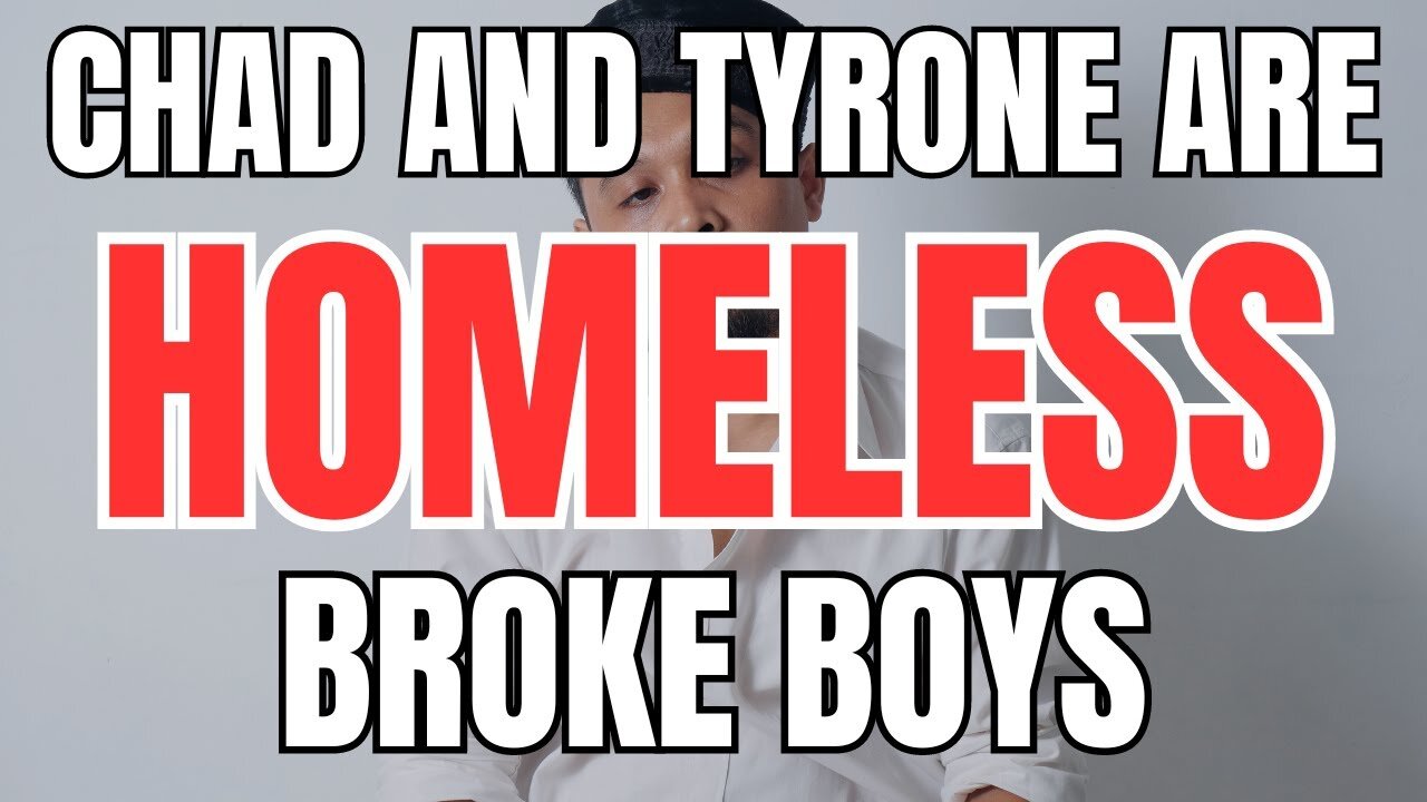 Chad and Tyrone are Broke Boys who Eventually end Up Homeless