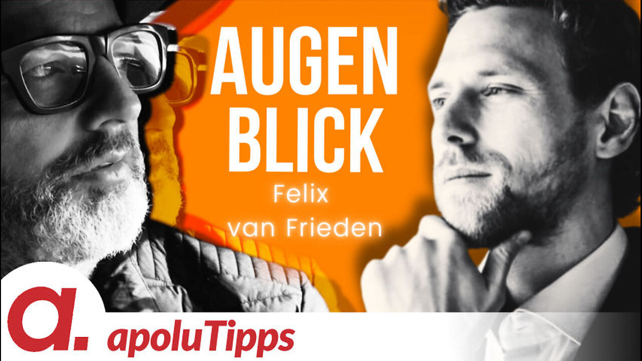 Augenblick – Felix van Frieden