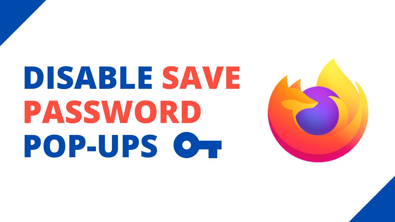 How to disable “save password” pop-ups in Firefox (step by step)