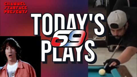 Today's Plays #69