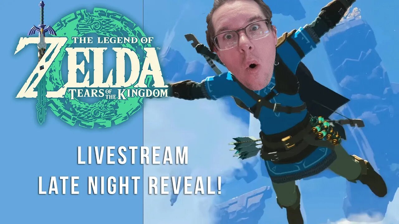 The Legend of Zelda: Tears of the Kingdom - Livestream Release Night!