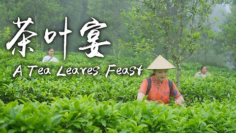 Preparing A Table of Fragrant Tea Leaves Dishes with This Year's Tea Leaves for My Family