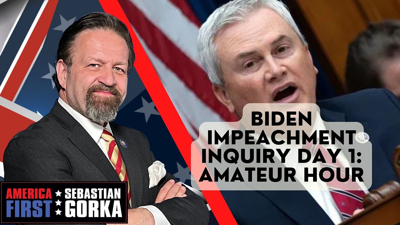 Sebastian Gorka FULL SHOW: Biden impeachment inquiry Day 1: Amateur hour