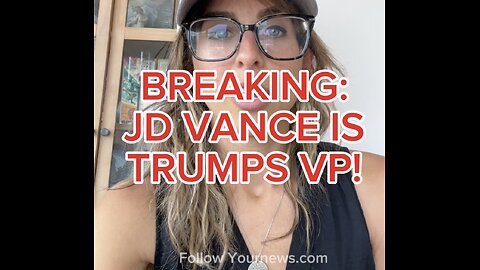 JD VANCE IS TRUMPS VP PICK