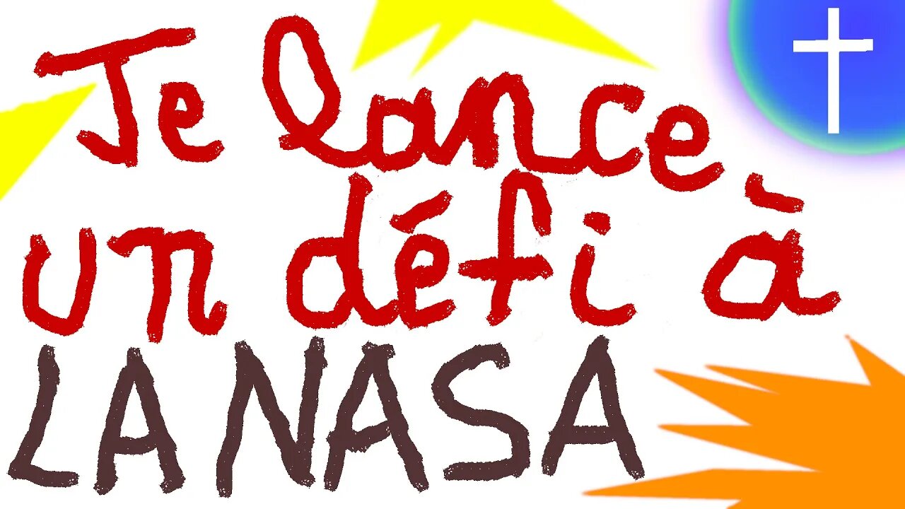 Je Lance Un Défi à la NASA 🤓