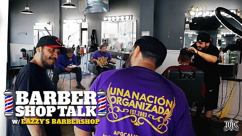 Barber Shop Talk w/ Eazzy's Barber Shop Final