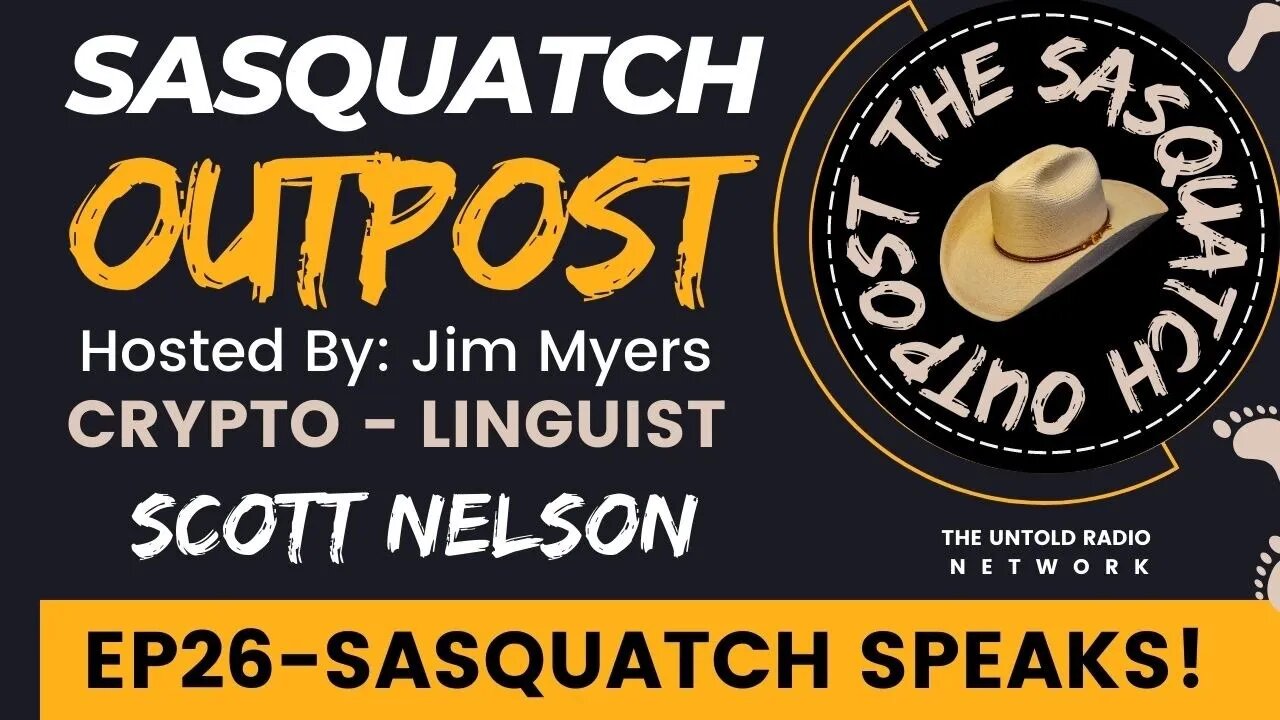 Sasquatch Speaks! | The Sasquatch Outpost #26