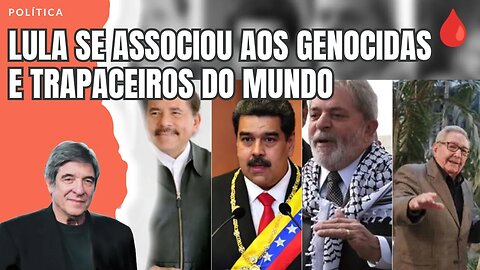 LULA SE ASSOCIOU AOS GENOCIDAS E TRAPACEIROS DO MUNDO