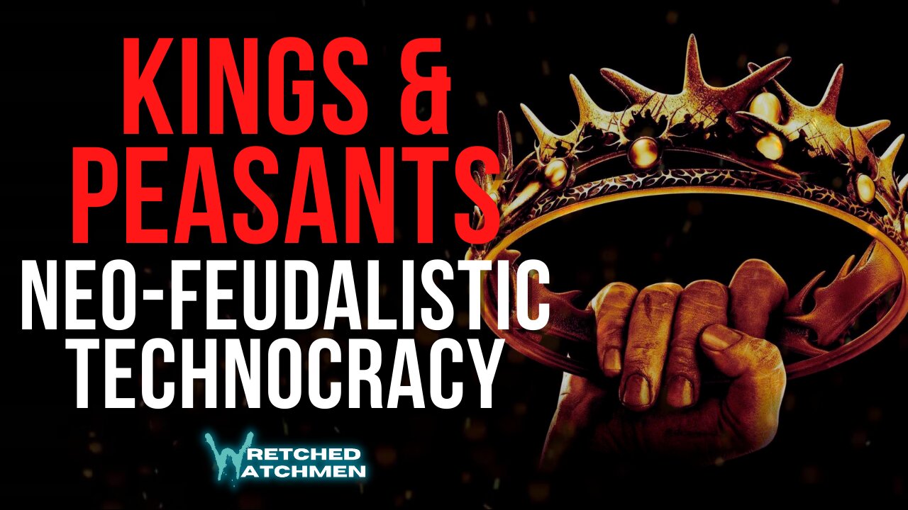 Kings & Peasants: Neo-Feudalistic Technocracy