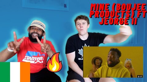 Mine (Boujee Products) ft Jeorge II | ((IRISH GUYS INSANE REACTIONS!!)) with @g_afro_vibes