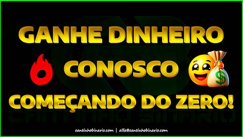 Ganhar Dinheiro em Casa Começando do ZERO é Possível! Veja Como | BlogCast Cantinho Binário