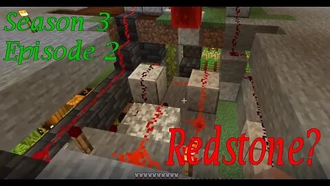 Season 3 Episode 2 Base work and redstone