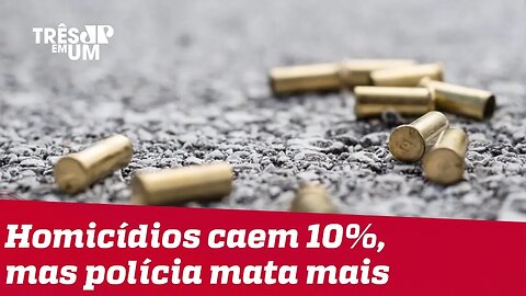 Homicídios caem 10% em três anos, mas violência policial aumenta