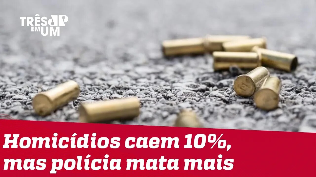 Homicídios caem 10% em três anos, mas violência policial aumenta