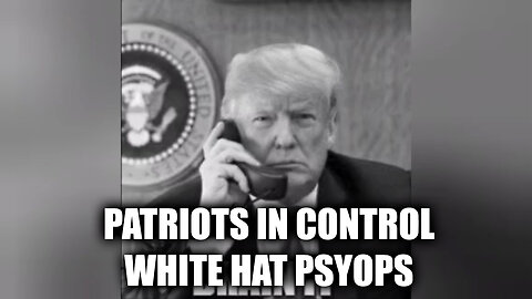 Patriots In Control - White Hat Psyops