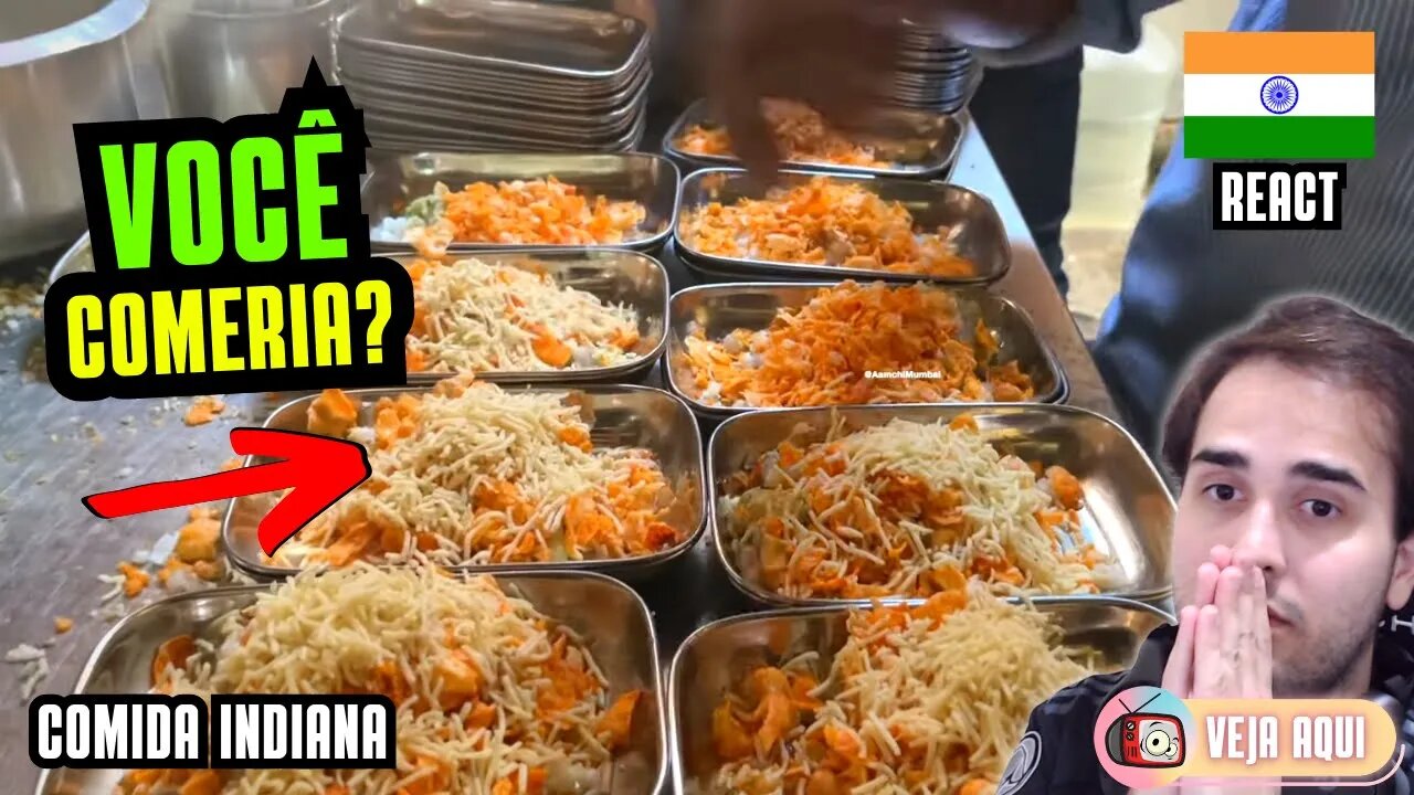 Esse é um PRATO BEM DIFERENTÃO! Reagindo a COMIDAS DE RUA INDIANAS | Veja Aqui Reacts