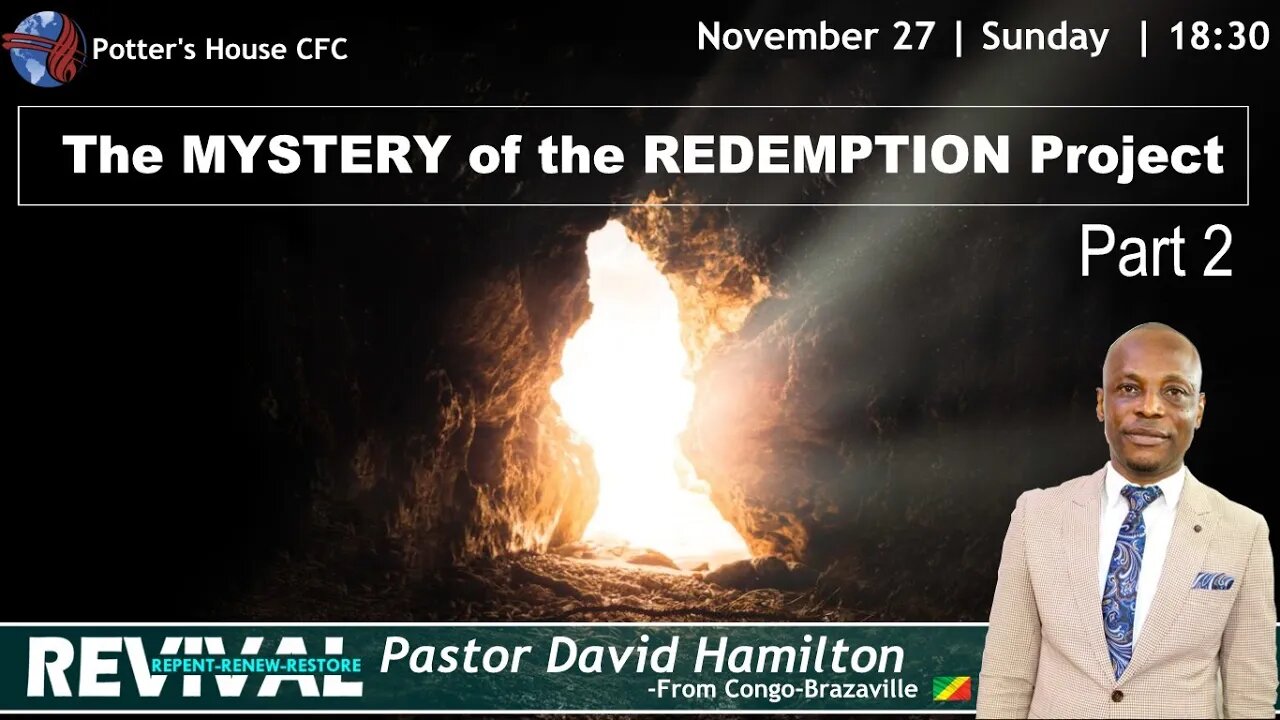 REVIVAL | SUN PM | Pst David Hamilton | THE MYSTERY OF THE REDEMPTION PROJECT 2 |18:30 | 27 Nov 2022