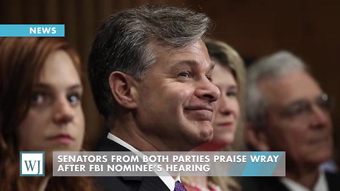 Senators From Both Parties Praise Wray After FBI Nominee’s Hearing