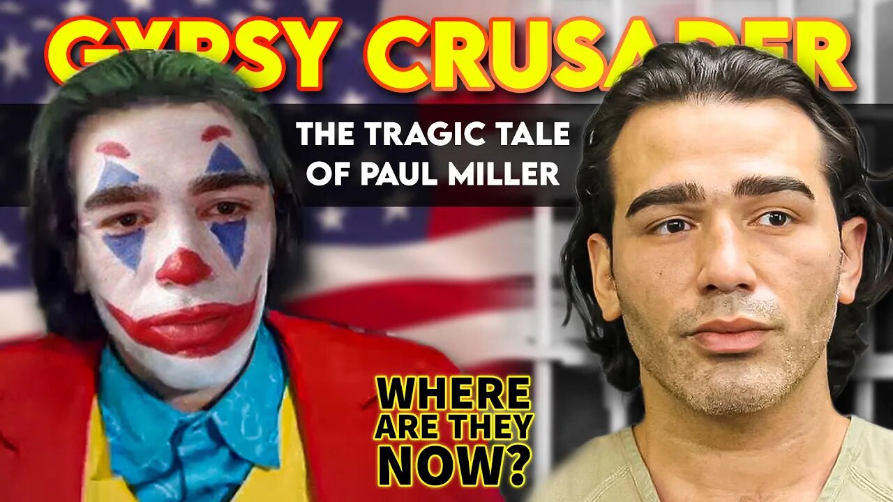 Gypsy Crusader | Where Are They Now? | The Tragic Tale of Paul Miller