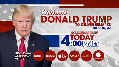 PRESIDENT TRUMP DELIVERS REMARKS IN TUCSON, AZ