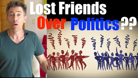 Have You Lost Friends Over Politics? The Most Extreme Position